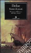 Storie di pirati. Dal capitano Barbanera alle donne corsaro libro