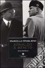 Arnaldo e Benito. Due fratelli libro