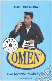E la donna? Fuma fuma! Il libro di Omen2 libro