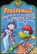 Prezzemolo impara e colora le parole libro