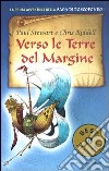 Verso le terre del margine libro