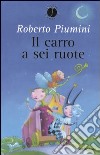 Il carro a sei ruote libro