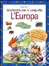 Giochiamo con la geografia. L'Europa libro