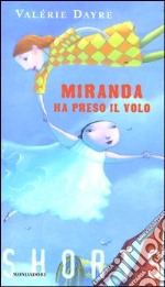 Miranda ha preso il volo