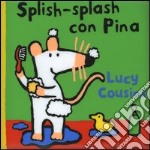 Splish-splash con Pina libro