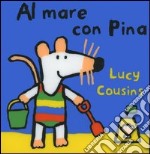 Al mare con Pina libro