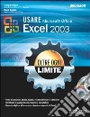 Microsoft Office Excel 2003. Oltre ogni limite. Con CD-ROM libro