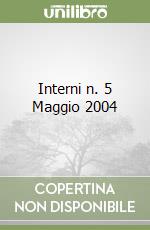 Interni n. 5 Maggio 2004