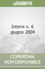 Interni n. 6 giugno 2004