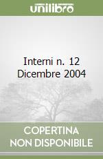 Interni n. 12 Dicembre 2004