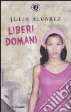 Liberi domani libro