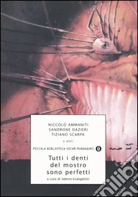 Tutti i denti del mostro sono perfetti libro