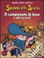 Il campionato di boxe e altri racconti. Sardina dello spazio libro