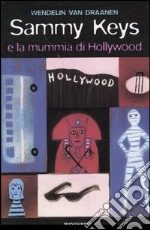 Sammy Keys e la mummia di Hollywood. Vol. 6 libro