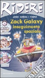 Zack Galaxy: inseguimento spaziale libro