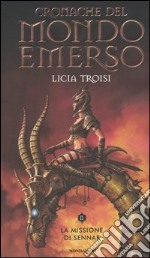 La missione di Sennar. Cronache del mondo emerso. Vol. 2 libro