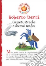 Giganti, streghe e animali magici