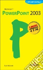 Microsoft Office PowerPoint 2003. I portatili libro