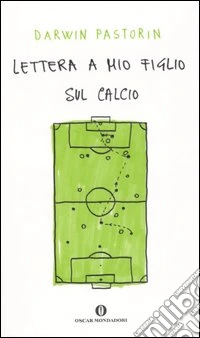 Lettera a mio figlio sul calcio libro