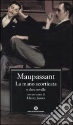 La mano scorticata e altre novelle libro