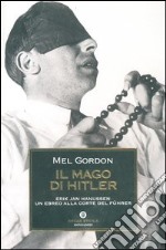 Il mago di Hitler. Erik Jan Hanussen, un ebreo alla corte del Führer