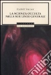 La scienza occulta nelle sue linee generali libro