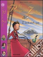 L'Isola delle spie. La principessa Zelina. Vol. 6 libro