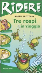 Tre rospi in viaggio libro