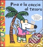 Pina e la caccia al tesoro libro