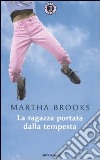 La ragazza portata dalla tempesta libro