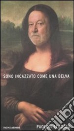 Sono incazzato come una belva libro