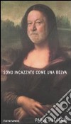 Sono incazzato come una belva libro