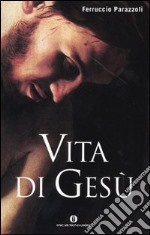 Vita di Gesù libro