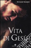 Vita di Gesù libro