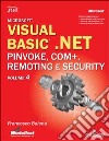 Visual Basic.Net. Pinvoke, COM+, Remoting e Security libro