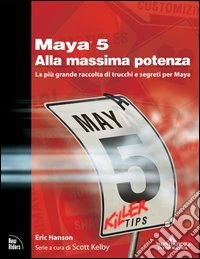 Maya 5 alla massima potenza libro