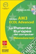 ECDL Advanced. Modulo AM3. Elaborazione testi libro