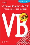 Visual Basic.NET. Nozioni di base. I portatili libro