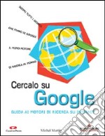 Cercalo su Google! libro