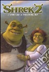 Shrek2. La storia con le immagini del film libro