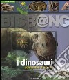 I dinosauri. Dominatori di un'era. Con CD-ROM libro