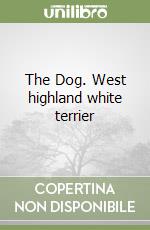 The Dog. West highland white terrier libro