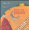 All'ombra della papaia. Il Brasile e il Portogallo in 30 filastrocche. Con CD Audio libro