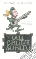 Qui chiavi subito libro