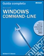 Windows Command line. Guida completa libro