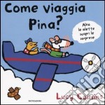 Come viaggia Pina? libro