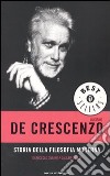 Storia della filosofia moderna. Da Niccolò Cusano a Galileo Galilei libro di De Crescenzo Luciano