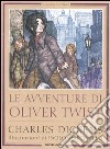 Le avventure di Oliver Twist libro