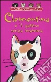 Clementina e il gattino senza mamma libro