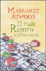 Il rude Ramiro e altre storie libro